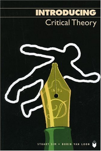 Book cover of Introducing Critical Theory by Stuart Sim