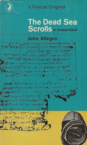 Book cover of Dead Sea Scrolls by John Marco Allegro