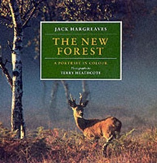 Book cover of The New Forest: A Portrait in Colour by Jack Hargreaves, Terry Heathcote (Photographer)