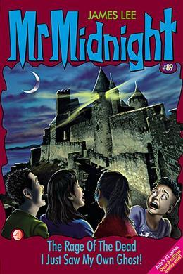Book cover of The Rage of the Dead : I Just Saw My Own Ghost! by James Lee