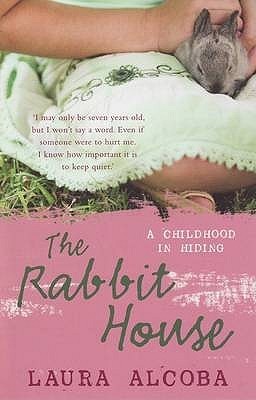 Book cover of The Rabbit House by Laura Alcoba