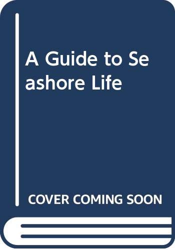 Book cover of A Guide To Seashore Life by Leo W.H. Tan