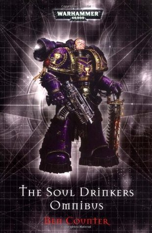 Book cover of The Soul Drinkers Omnibus by Ben Counter
