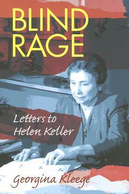 Book cover of Blind Rage: Letters To Helen Keller by Georgina Kleege