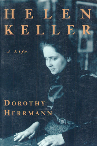 Book cover of Helen Keller: A Life by Dorothy Herrmann