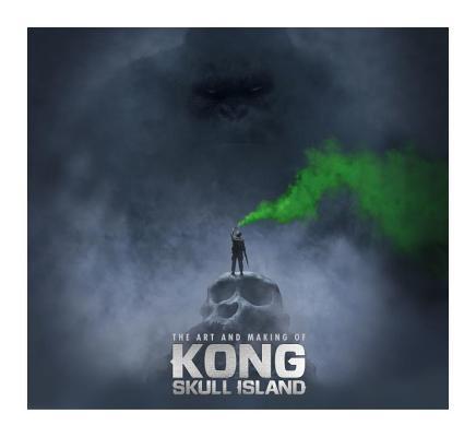 Book cover of The Art of Kong: Skull Island by Simon Ward