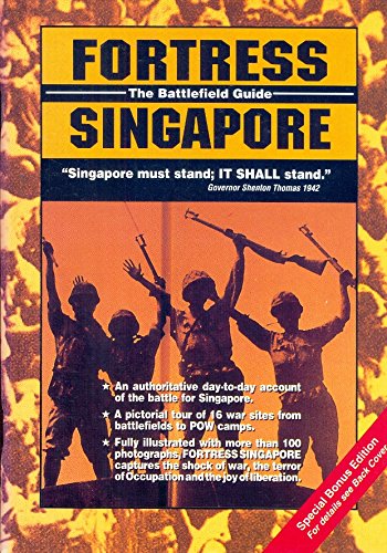 Book cover of Fortress Singapore: The Battlefield Guide by Yap Siang Yong