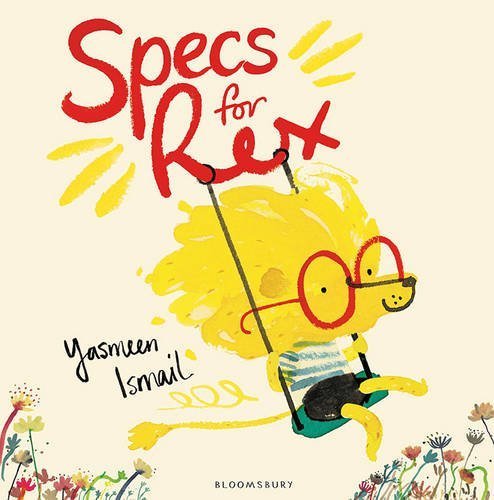 Book cover of Specs For Rex by Yasmeen Ismail (Artist)