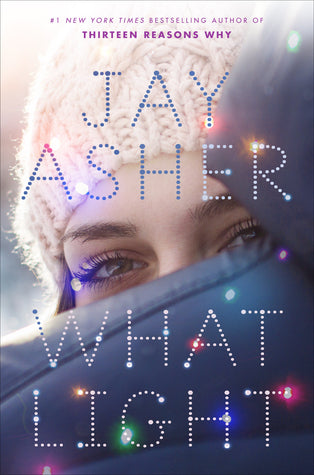Book cover of What Light by Jay Asher