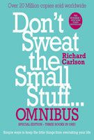 Book cover of Don'T Sweat The Small Stuff Omnibus by Richard Carlson Richard Carlson Jay Hunt