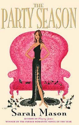 Book cover of The Party Season by Sarah Mason
