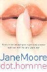Book cover of Dot.Homme by Jane Moore