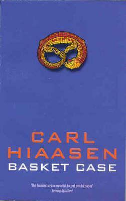 Book cover of Basket Case by Carl Hiaasen