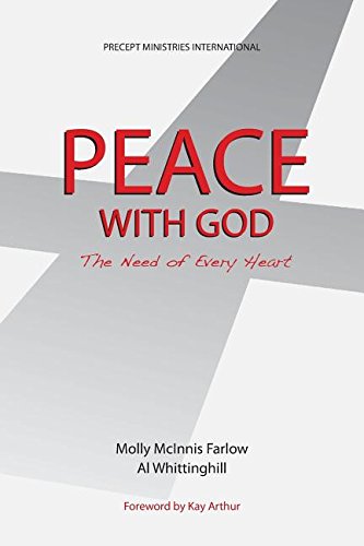 Book cover of Peace With God, The Need Of Every Heart by Molly McInnis Farlow, Al Whittinghill