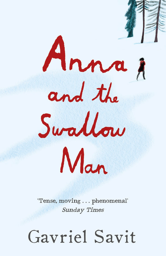 Book cover of Anna And The Swallow Man by Savit Gavriel
