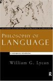 Book cover of Philosophy of Language: A Contemporary Introduction by William G. Lycan