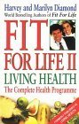 Book cover of Fit For Life II: Living Health by Marilyn Diamond