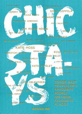 Book cover of Chic Stays - Assouline Coffee Table Book by Melinda Stevens, Fiona Kerr (Ed.), Matt Buck (Ed.)
