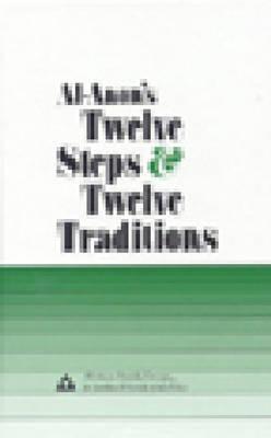 Book cover of Al-Anon's Twelve Steps and Twelve Traditions by Al-Anon Family Groups
