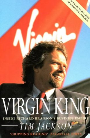 Book cover of Virgin King: Inside Richard Branson's Business Empire by Tim     Jackson