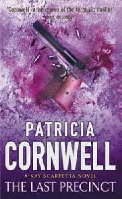 Book cover of The Last Precinct by Patricia Cornwell