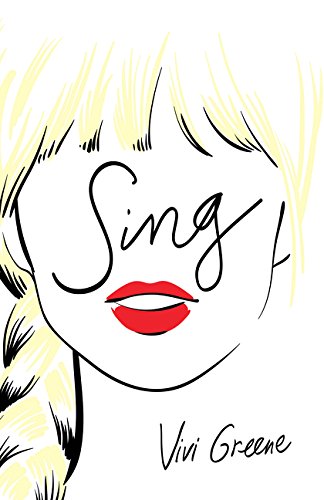 Book cover of Sing by Vivi Greene