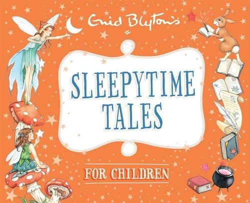Book cover of Sleepytime Tales for Children by Enid Blyton