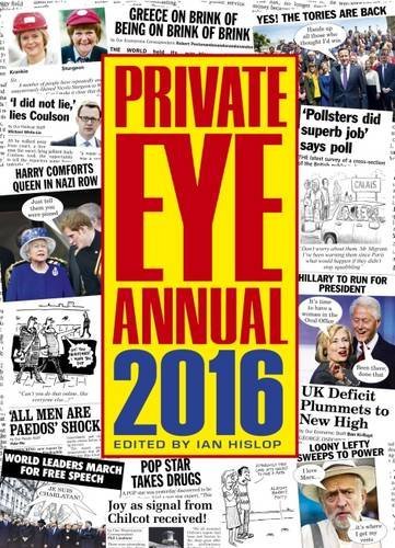 Book cover of Private Eye Annual 2016 by Ian Hislop