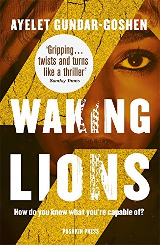 Book cover of Waking Lions by Ayelet Gundar-Goshen
