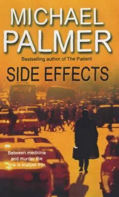 Book cover of Side Effects by Michael           Palmer
