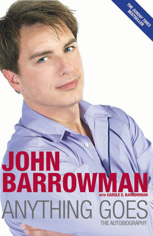 Book cover of Anything Goes by John Barrowman, Carole E. Barrowman