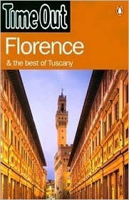 Book cover of Time Out Florence & The Best Of Tuscany by Time Out Guides