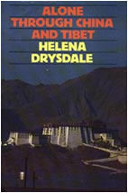 Book cover of Alone Through China And Tibet by Helena Drysdale