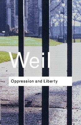 Book cover of Oppression And Liberty by Simone Weil