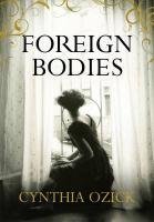 Book cover of Foreign Bodies by Cynthia Ozick