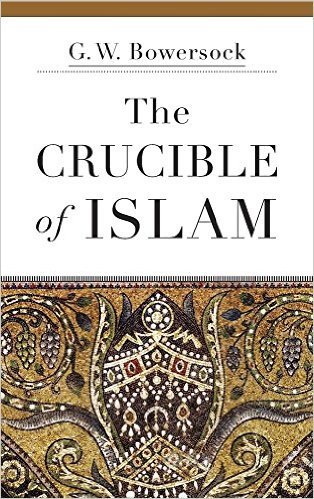 Book cover of The Crucible Of Islam by Glen W. Bowersock