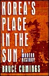 Book cover of Korea's Place In The Sun: A Modern History by Bruce Cumings