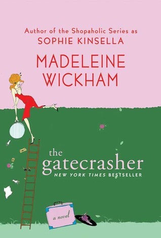 Book cover of The Gatecrasher: A Novel by Madeleine Wickham