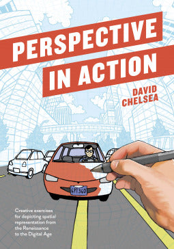 Book cover of Perspective In Action: Creative Exercises For Depicting Spatial Representation From The Renaissance To The Digital Age by David Chelsea