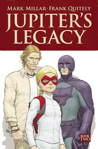 Book cover of Jupiter's Legacy, Vol. 2 by Mark Millar (Writer), Frank Quitely (Illus.), Sunny Gho (Colorist), Peter Doherty (Letterer)