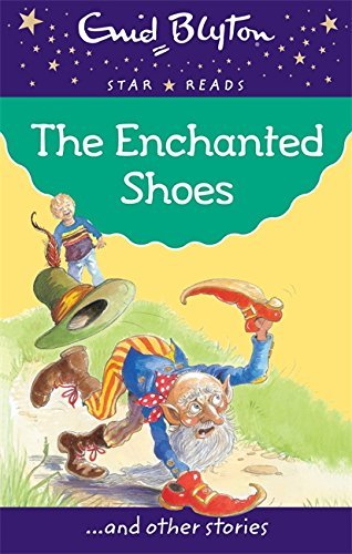 Book cover of The Enchanted Shoes by Enid Blyton