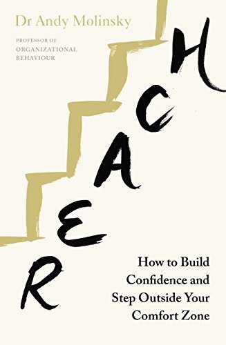 Book cover of Reach: How To Build Confidence And Step Outside Your Comfort Zone by Andy Molinsky