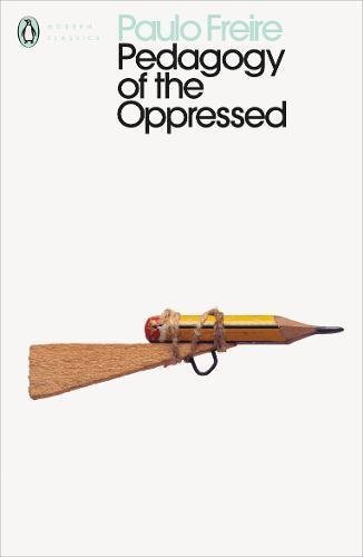 Book cover of Pedagogy Of The Oppressed by Paulo Freire