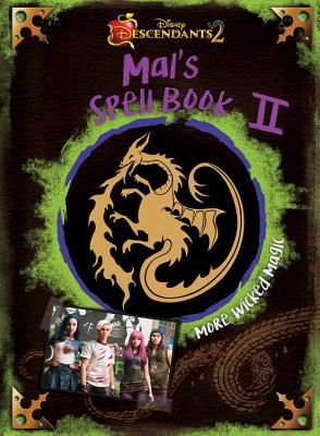 Book cover of Descendants 2: Mal's Spell Book 2: More Wicked Magic by Tina McLeef, Walt Disney Company