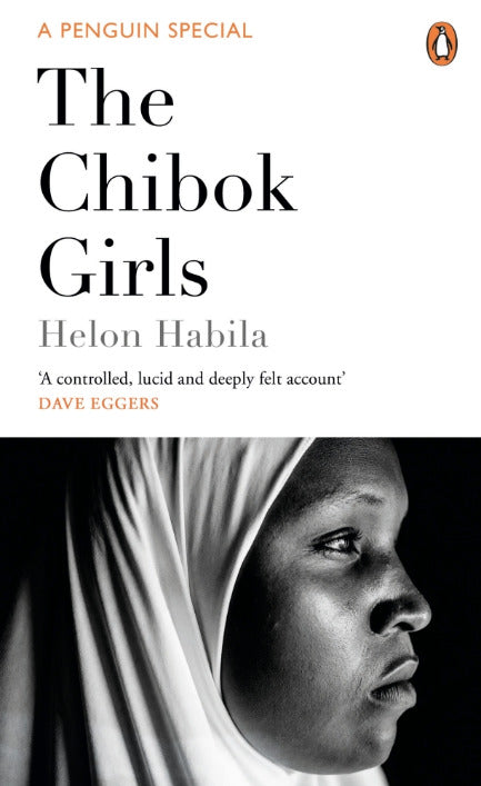 Book cover of The Chibok Girls: The Boko Haram Kidnappings & Islamic Militancy in Nigeria by Helon Habila