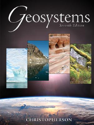 Book cover of Geosystems: An Introduction To Physical Geography by Robert W. Christopherson