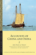 Book cover of Accounts Of China And India by Abu Zayd Al-Sirafi, Tim Mackintosh-Smith (Contrib.), Zvi Ben-Dor Benite (Contrib.)