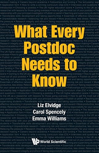 Book cover of What Every Postdoc Needs To Know by Liz Elvidge, Carol Spencely (Contrib.), Emma   Williams (Contrib.)