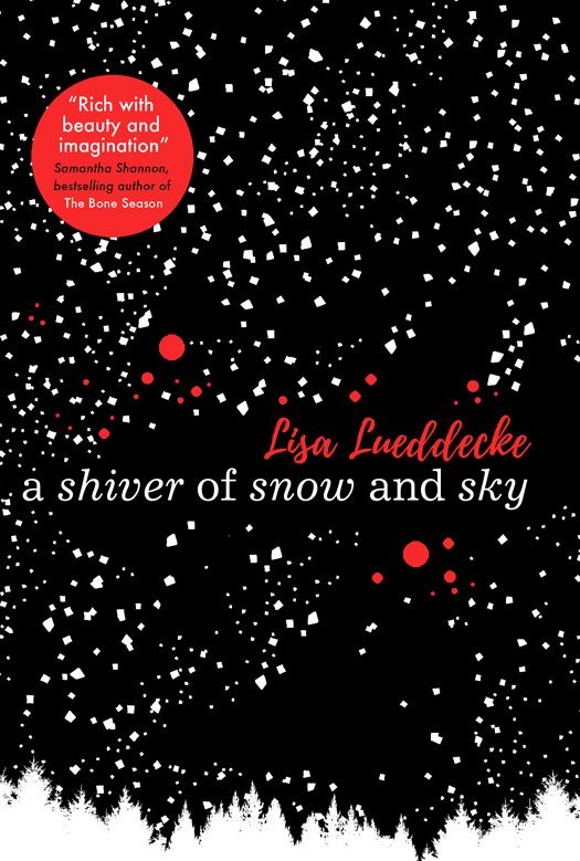 Book cover of A Shiver Of Snow And Sky by Lisa Lueddecke