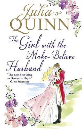 Book cover of The Girl With The Make-Believe Husband by Julia Quinn